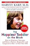 Image de The Happiest Toddler on the Block: How to Eliminate Tantrums and Raise a Patient, Respectf