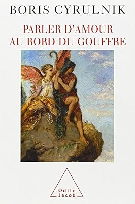 Odile Jacob Parler d'amour au bord du gouffre