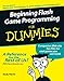 Beginning Flash Game Programming For Dummies (English Edition) by 