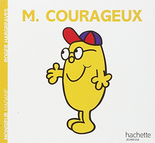Monsieur Courageux Monsieur Courageux