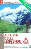 Alta via delle leggende. Da Bressanone a Feltre per sentieri di montagna