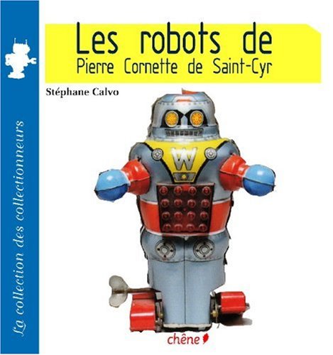 Télécharger Les Robots de Pierre Cornette de Saint-Cyr Livre eBook France