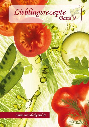 Preisvergleich Produktbild Lieblingsrezepte Band 9 - Rezepte für den Thermomix®