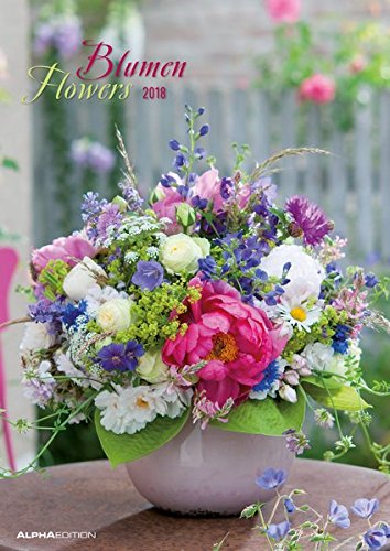 Preisvergleich Produktbild Blumen 2018 - Flowers - Bildkalender A3
