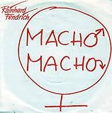 Macho Macho / Macho Macho (cantado en espanol) - Rainhard Fendrich