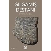 GILGAMIŞ DESTANI