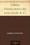 Image de Cabiria Visione storica del terzo secolo A. C.