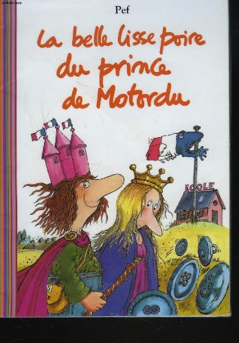 couverture de : La belle lisse poire du prince du Motordu