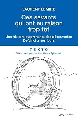 Tallandier Ces savants qui ont eu raison trop tôt