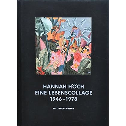 [PDF] Download Hannah Höch - Eine Lebenscollage III (1946-1978) Kostenlos