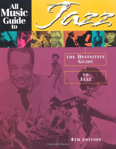 All Music Guide to Jazz: The Definitive Guide to Jazz Music livre