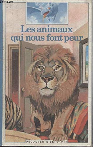 Les Animaux qui nous font peur