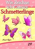 schmetterling comic zeichnung  Zeichnen Bücher: Wie Zeichne ich Comics - Schmetterlinge (Zeichnen für Anfänger Bücher 29)