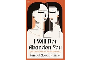 I Will not Abandon You: Queer Women in Nazi Germany