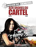 Insiders Genesis - tome 4 - Aux ordres du Cartel