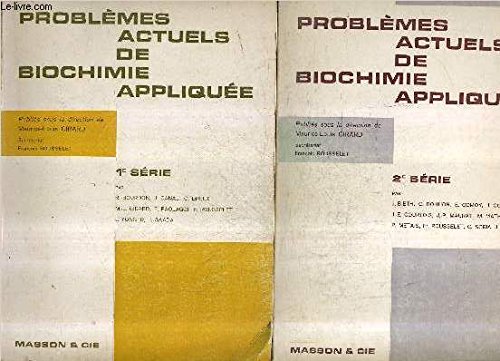 PROBLEMES ACTUELS DE BIOCHIMIE APPLIQUEE - PREMIERE SERIE + DEUXIEME SERIE. gratuit PROBLEMES ACTUELS DE BIOCHIMIE APPLIQUEE - PREMIERE SERIE + DEUXIEME SERIE. gratuit