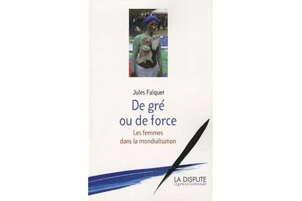 De gré ou de force: Les femmes dans la mondialisation