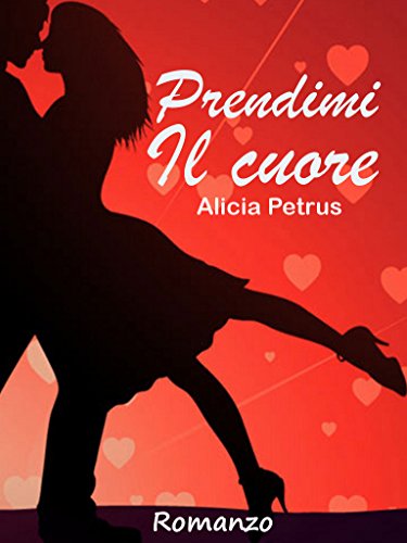 Download Prendimi il cuore Download Prendimi il cuore