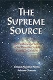 The Supreme Source: The Fundamental Tantra of Dzogchen Semde Kunjed Gyalpo (English Edition) by