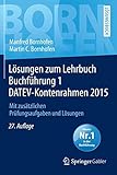 Image de Lösungen zum Lehrbuch Buchführung 1 DATEV-Kontenrahmen 2015: Mit zusätzlichen Prüfungsaufgaben u