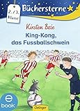 King-Kong, das Fußballschwein (Büchersterne) by 