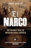Image de El Narco: The Bloody Rise of Mexican Drug Cartels