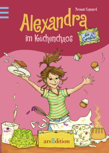 Alexandra, die Große im Küchenchaos