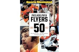 Sports Illustrated Philadelphia Flyers at 50: The All-Time Team - The Bitter Rivalries - The Back-to-Back Cups
