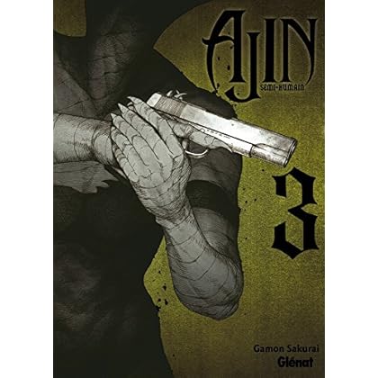 Ajin - Tome 03 Ajin - Tome 03
