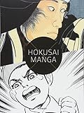 Hokusai X Manga: Japanese Pop Culture since 1680 by 