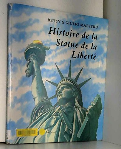 couverture de : HISTOIRE DE LA STATUE DE LA LIBERTE