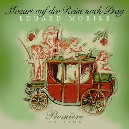 Preisvergleich Produktbild Mörike: Mozart auf der Reise Nach Prag