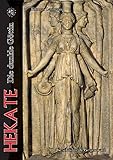 Hekate: Die dunkle Göttin - Geschichte & Gegenwart by 