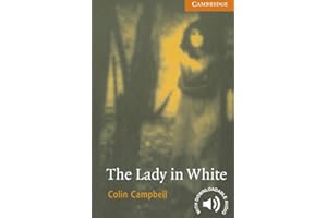 The Lady in White Level 4 (Cambridge English Readers)