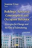 Image de Buildings, Resource Consumption and Occupant Behavior: Strategies for Change and the Role of Submetering