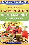 Le guide de l'alimentation végétarienne et des salades