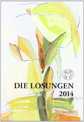 Die Losungen 2014. Deutschland / Die Losungen 2014: Geschenkausgabe