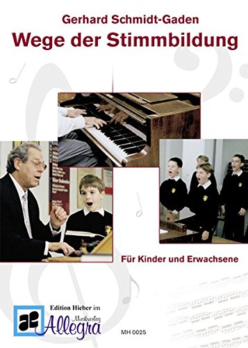 Wege der Stimmbildung: Für Kinder und Erwachsene. Lehrbuch.