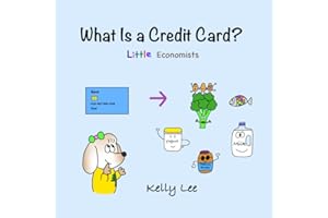 What Is a Credit Card?: Personal Finance for Kids (Little Economists)