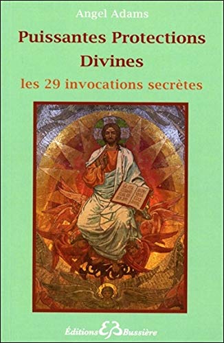 Puissantes Protections Divines - Les 29 invocations secrètes Puissantes Protections Divines - Les 29 invocations secrètes