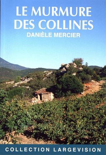 couverture de : Le murmure des collines