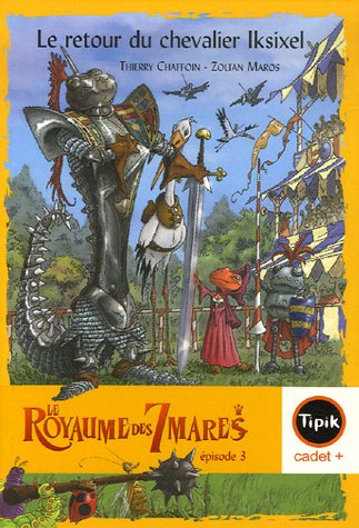 couverture de : Le retour du chevalier Iksixel