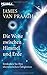 Die Weite zwischen Himmel und Erde. Entdecken Sie Ihre übersinnlichen Fähigkeiten by James Van Praagh, Elisabeth Liebl