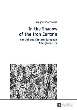 In The Shadow Of The Iron Curtain Central And Eastern European
