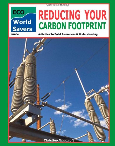 Preisvergleich Produktbild Reducing Your Carbon Footprint (World Savers)
