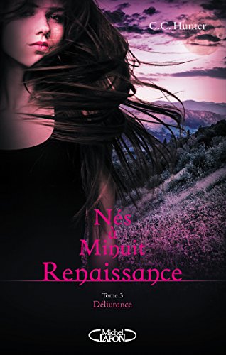 Télécharger Nés à minuit Renaissance - tome 3 Délivrance PDF