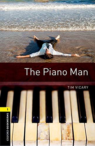 Oxford Bookworms Library: Level 1:: The Piano Man