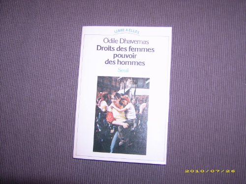 Droits des femmes et pouvoir des hommes Droits des femmes et pouvoir des hommes