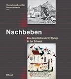 Image de Nachbeben: Eine Geschichte der Erdbeben in der Schweiz