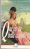 Qui es-tu, belle captive ?